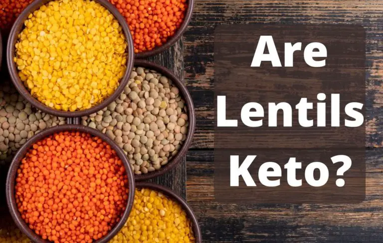 Are Lentils Keto