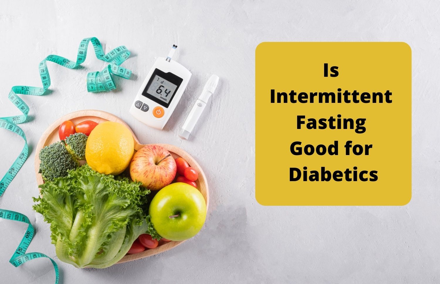 Is Intermittent Fasting Good for Diabetics?